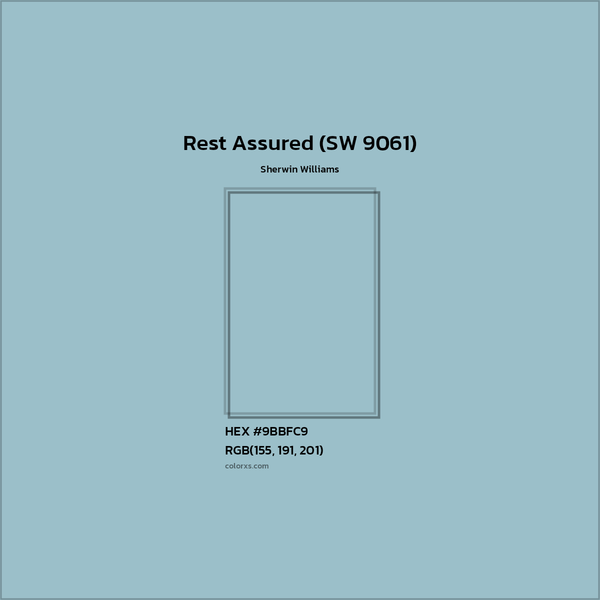 HEX #9BBFC9 Rest Assured (SW 9061) Paint Sherwin Williams - Color Code