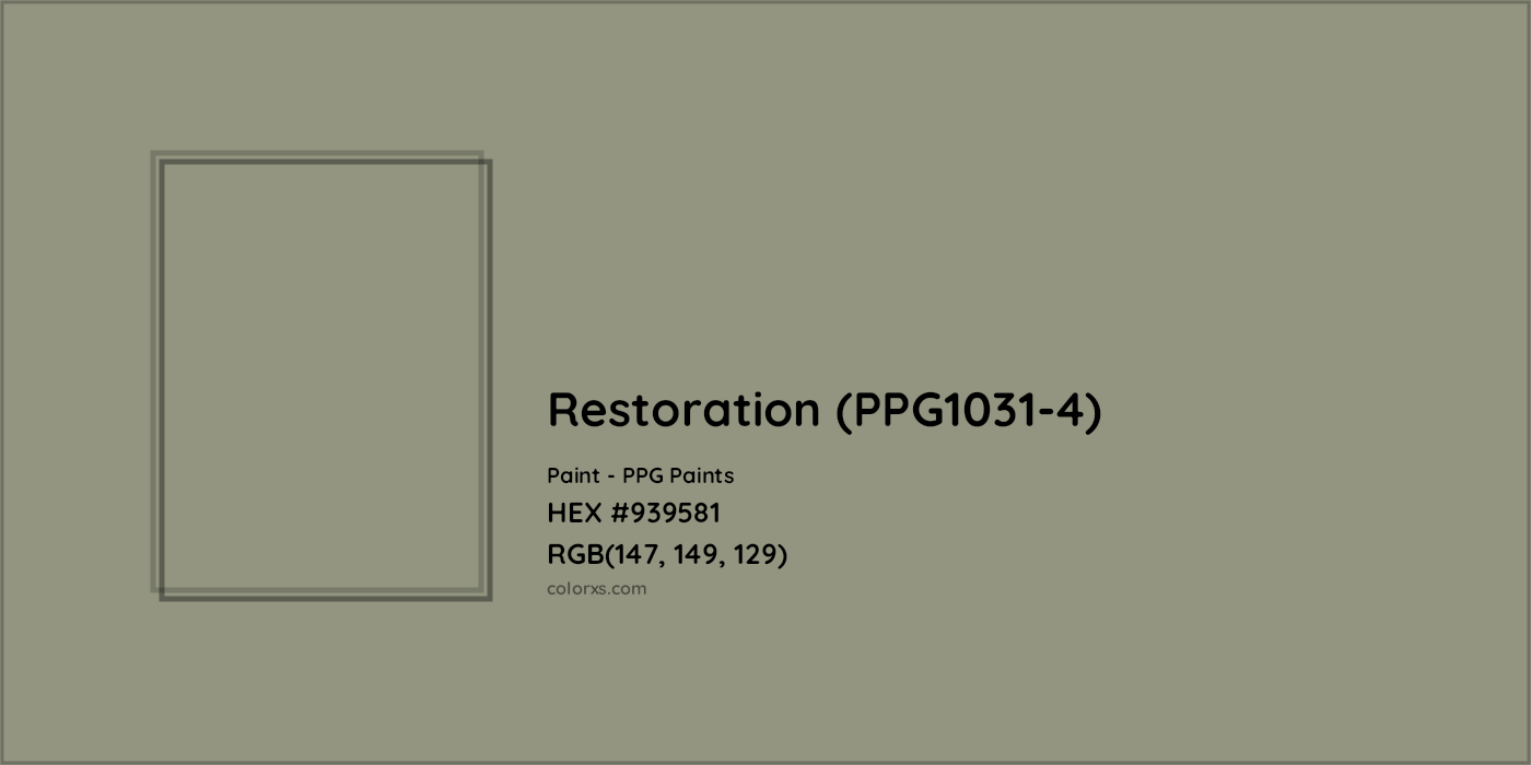 HEX #939581 Restoration (PPG1031-4) Paint PPG Paints - Color Code