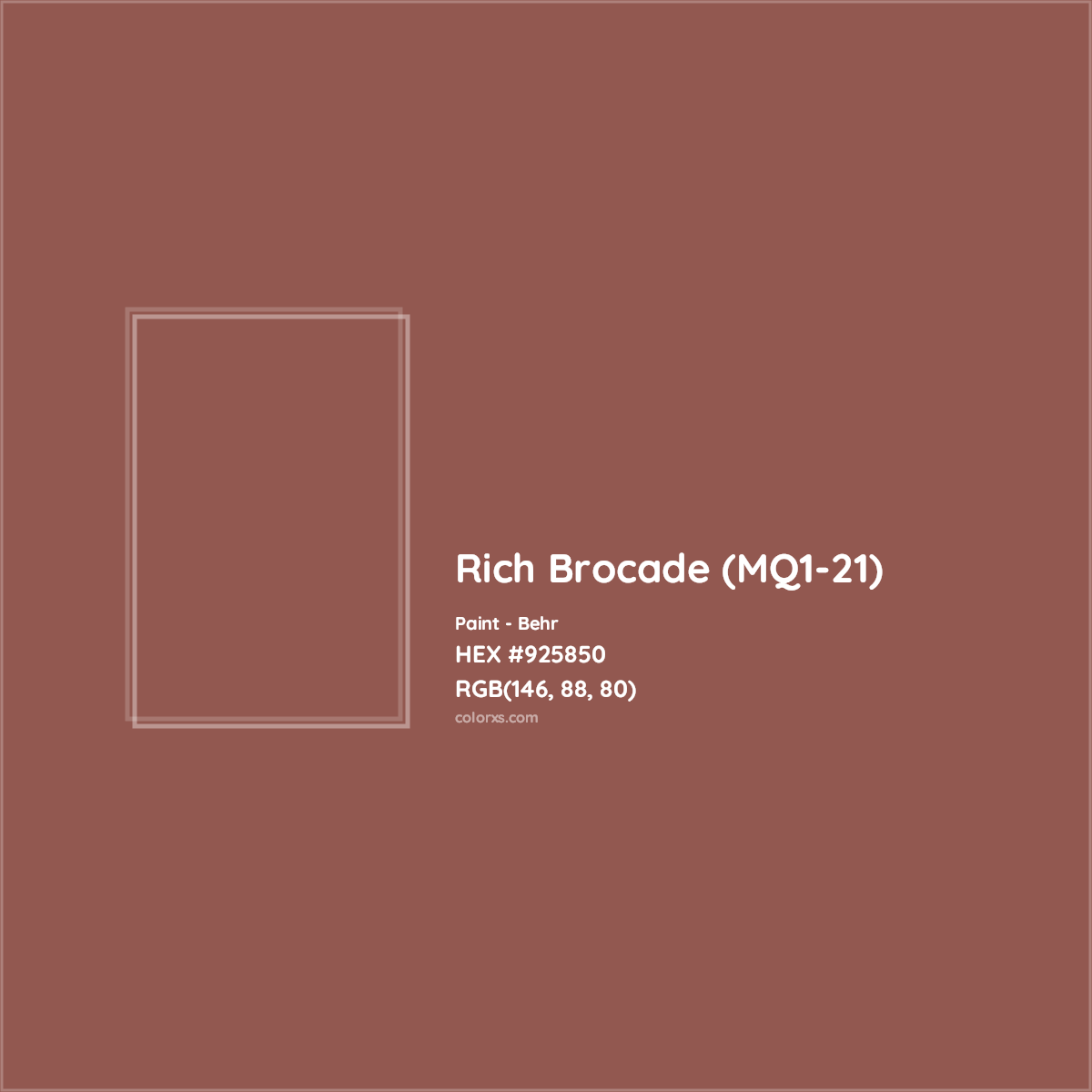 HEX #925850 Rich Brocade (MQ1-21) Paint Behr - Color Code