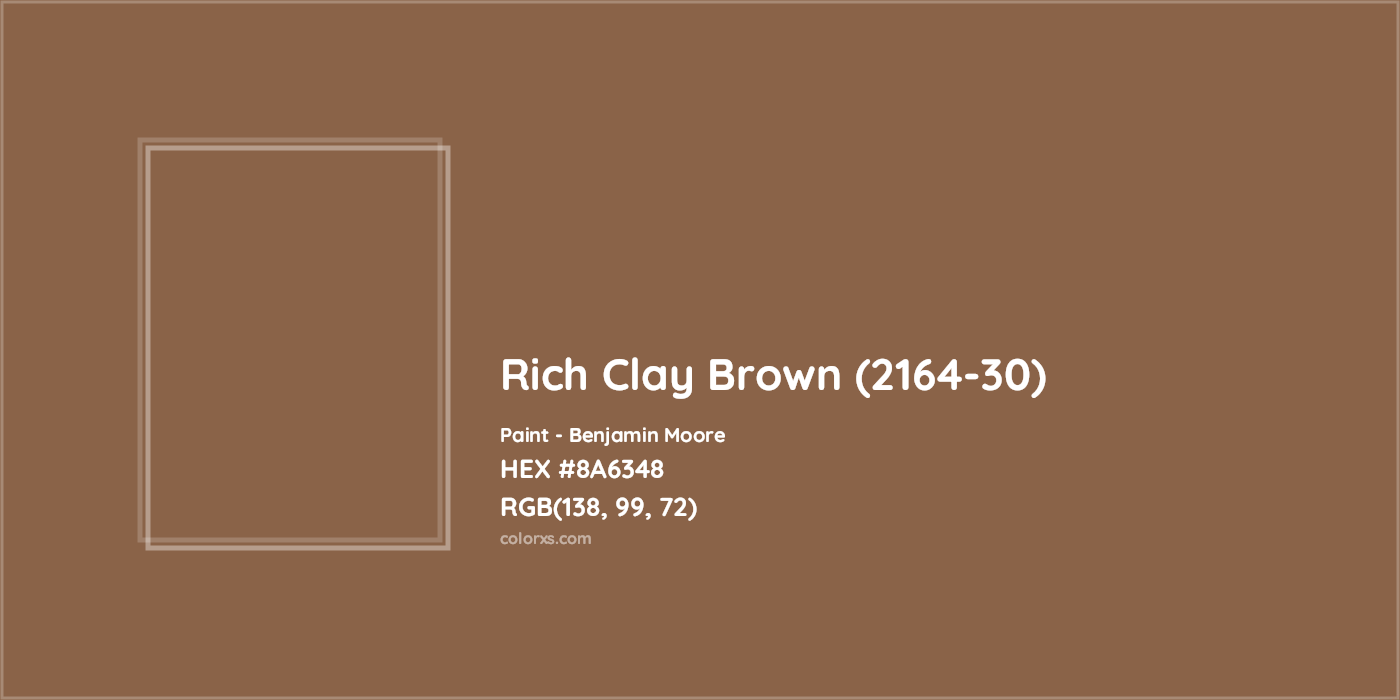 HEX #8A6348 Rich Clay Brown (2164-30) Paint Benjamin Moore - Color Code
