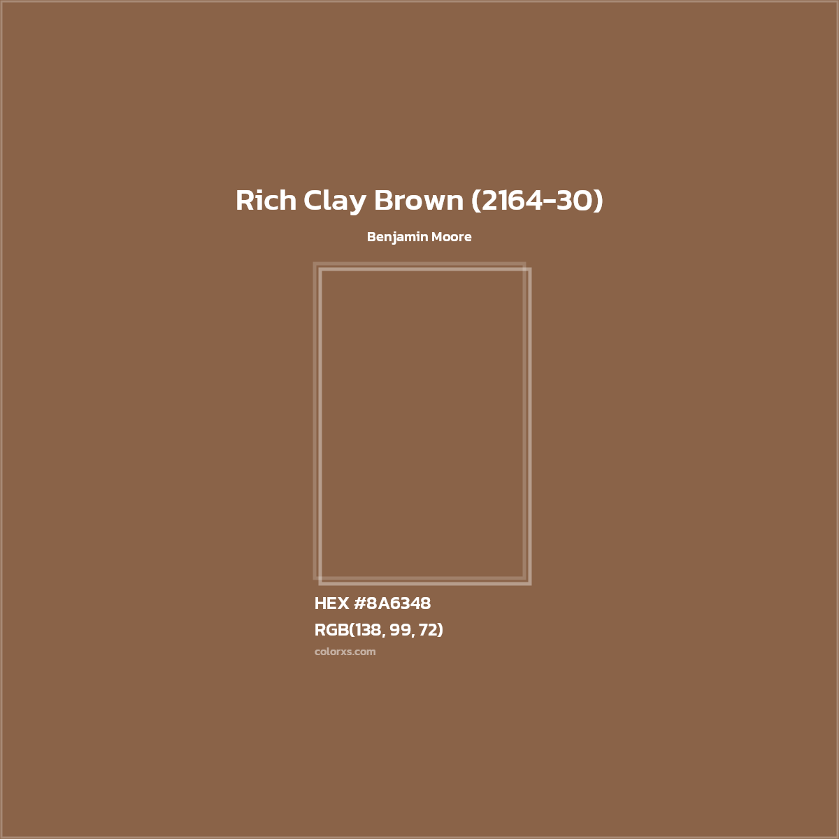 HEX #8A6348 Rich Clay Brown (2164-30) Paint Benjamin Moore - Color Code