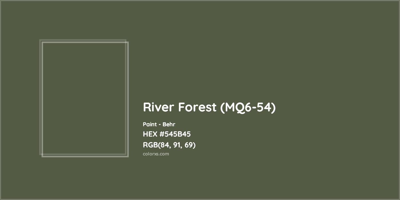 HEX #545B45 River Forest (MQ6-54) Paint Behr - Color Code