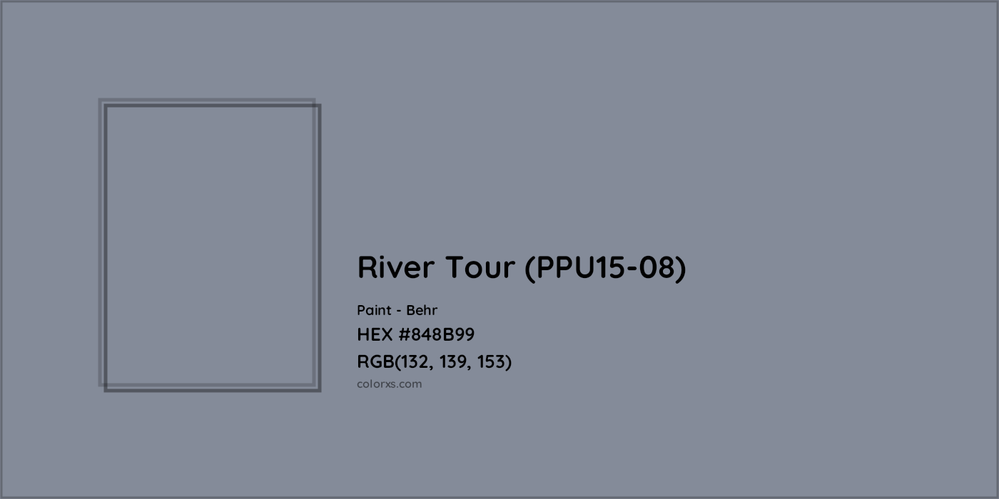 HEX #848B99 River Tour (PPU15-08) Paint Behr - Color Code