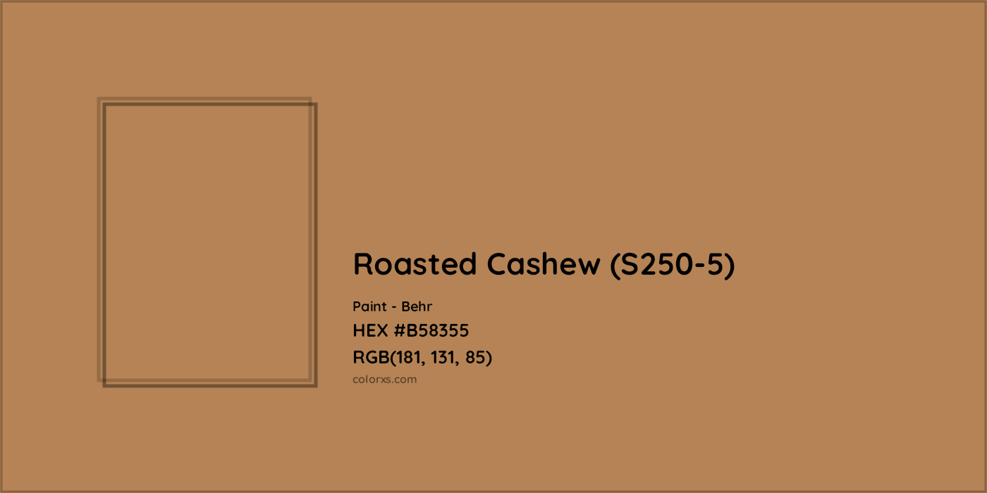 HEX #B58355 Roasted Cashew (S250-5) Paint Behr - Color Code