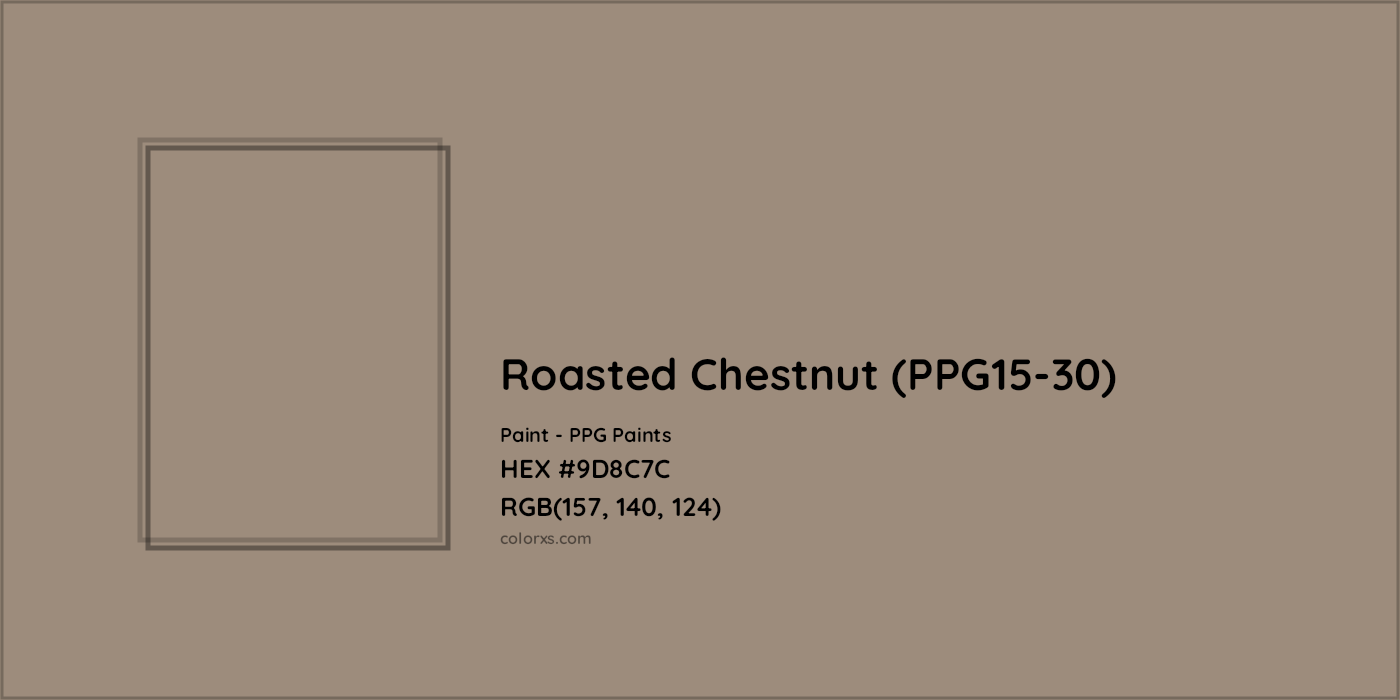 HEX #9D8C7C Roasted Chestnut (PPG15-30) Paint PPG Paints - Color Code