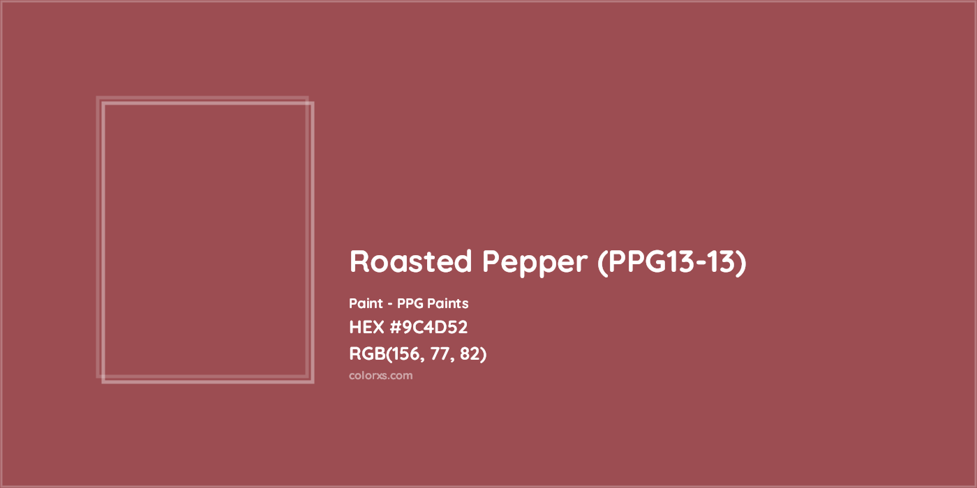 HEX #9C4D52 Roasted Pepper (PPG13-13) Paint PPG Paints - Color Code