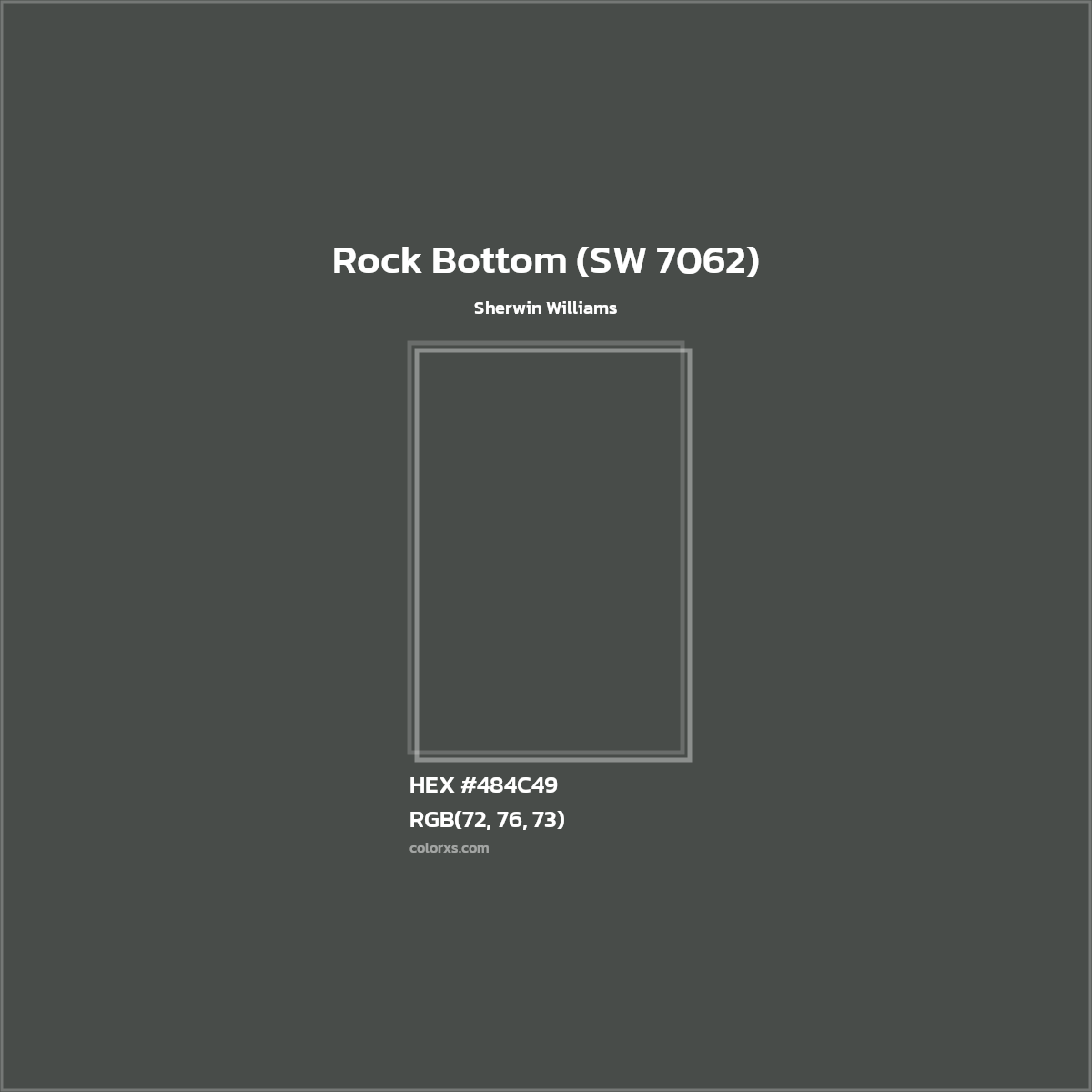 HEX #484C49 Rock Bottom (SW 7062) Paint Sherwin Williams - Color Code