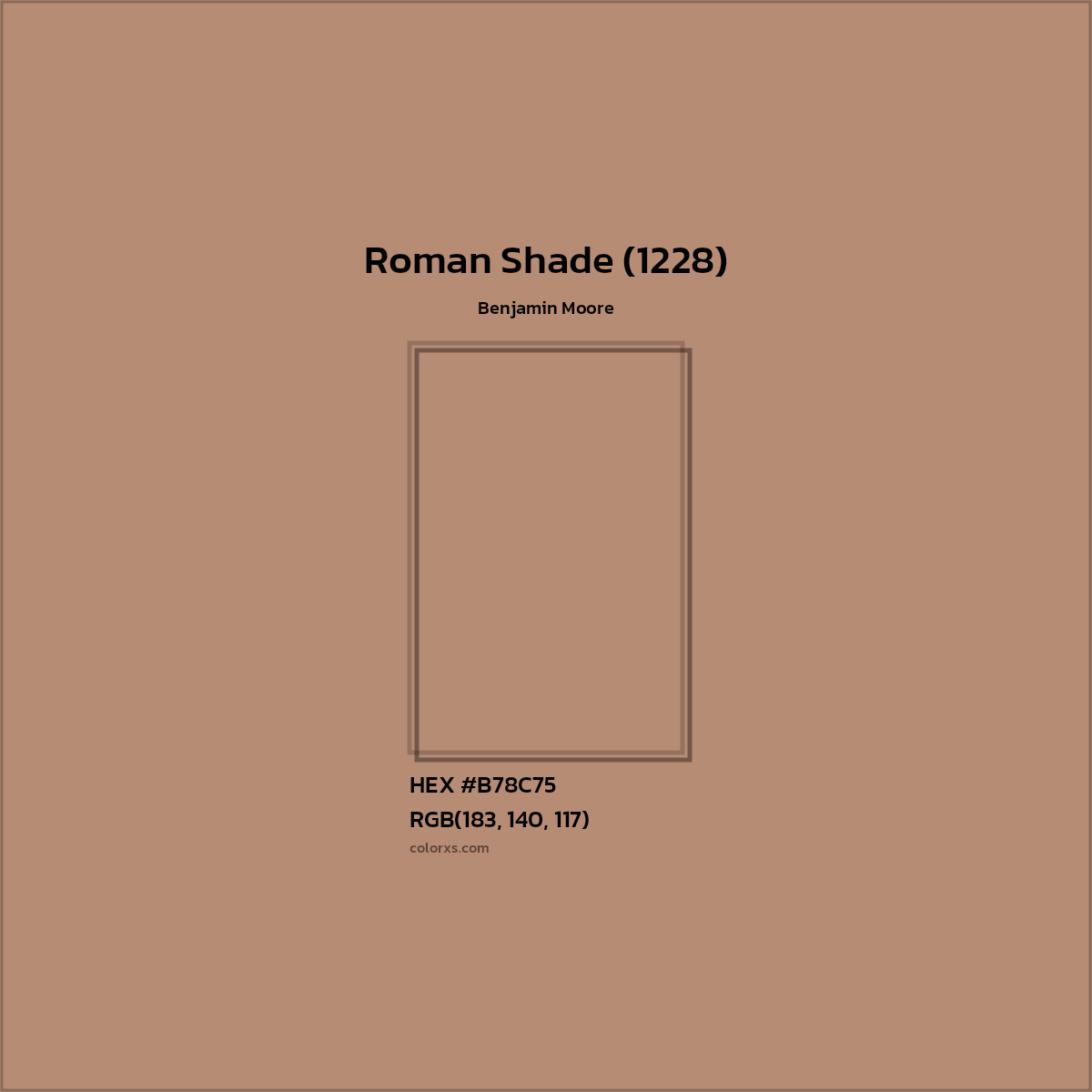 HEX #B78C75 Roman Shade (1228) Paint Benjamin Moore - Color Code