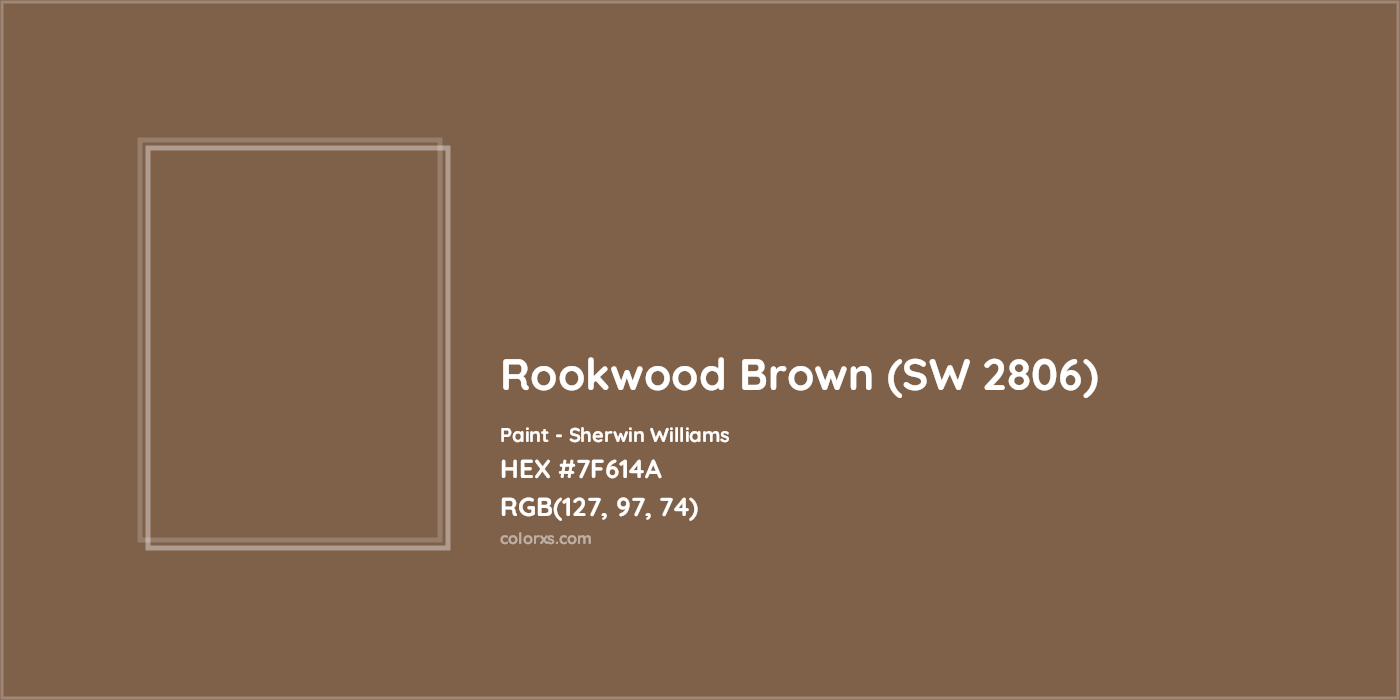 HEX #7F614A Rookwood Brown (SW 2806) Paint Sherwin Williams - Color Code