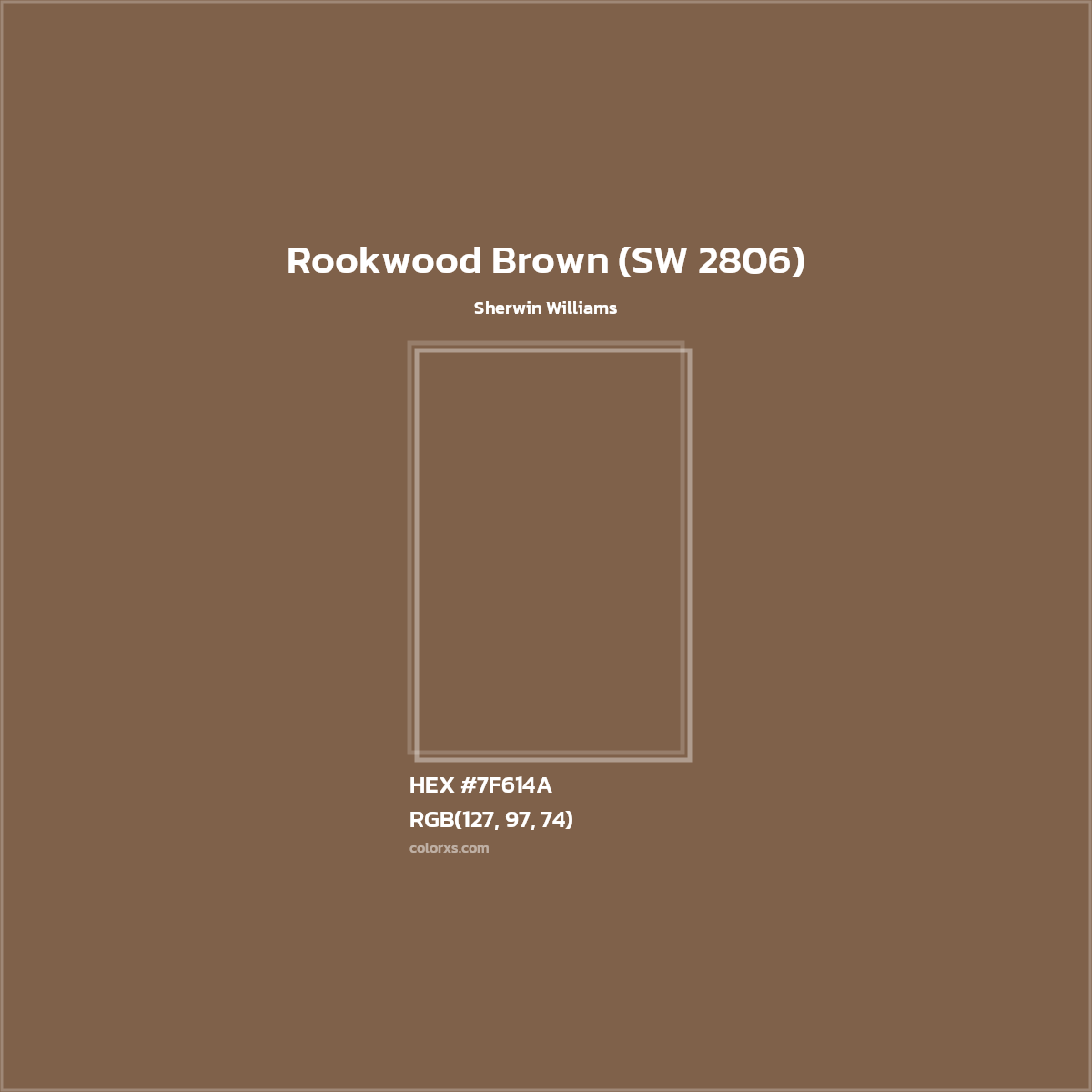 HEX #7F614A Rookwood Brown (SW 2806) Paint Sherwin Williams - Color Code