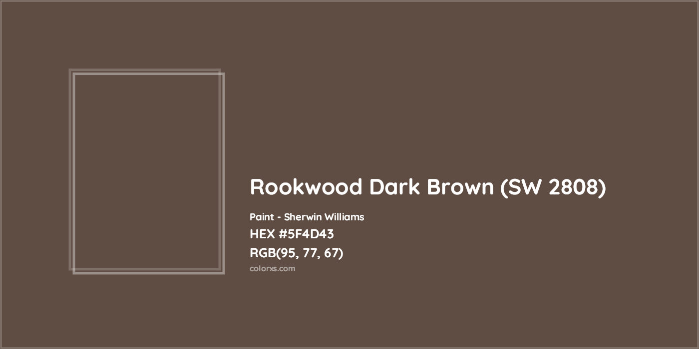 HEX #5F4D43 Rookwood Dark Brown (SW 2808) Paint Sherwin Williams - Color Code