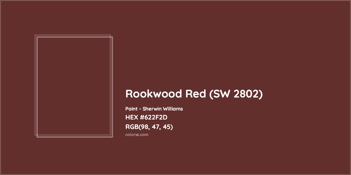 HEX #622F2D Rookwood Red (SW 2802) Paint Sherwin Williams - Color Code