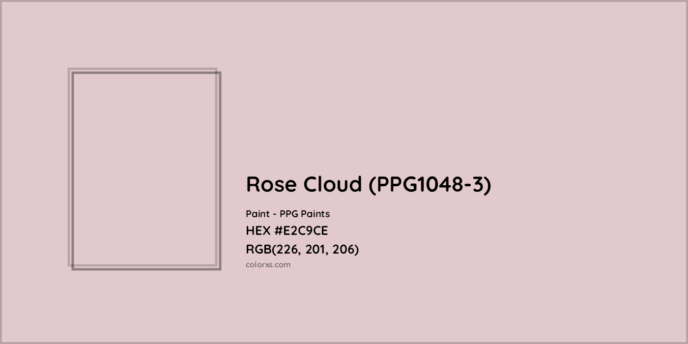 HEX #E2C9CE Rose Cloud (PPG1048-3) Paint PPG Paints - Color Code