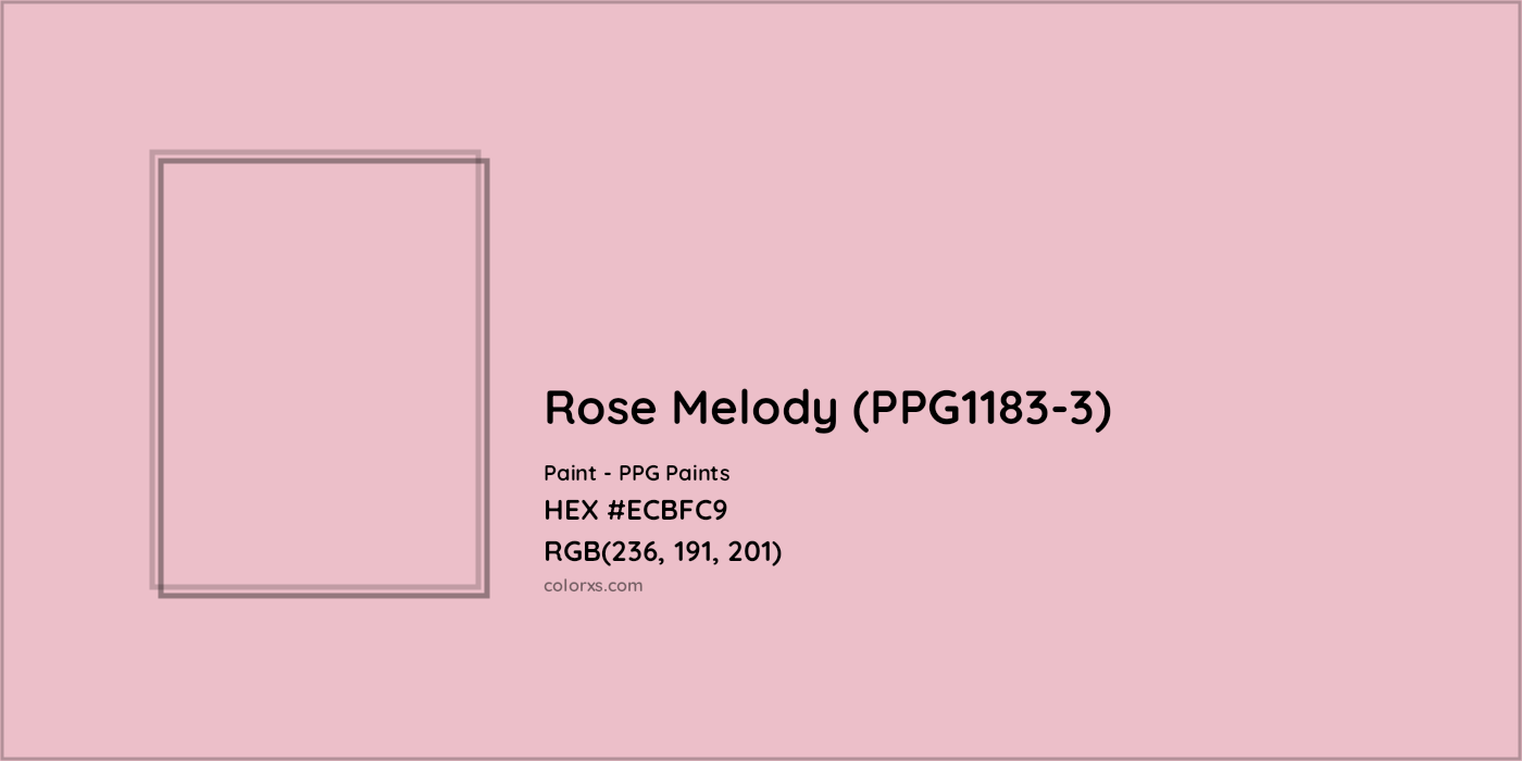 HEX #ECBFC9 Rose Melody (PPG1183-3) Paint PPG Paints - Color Code