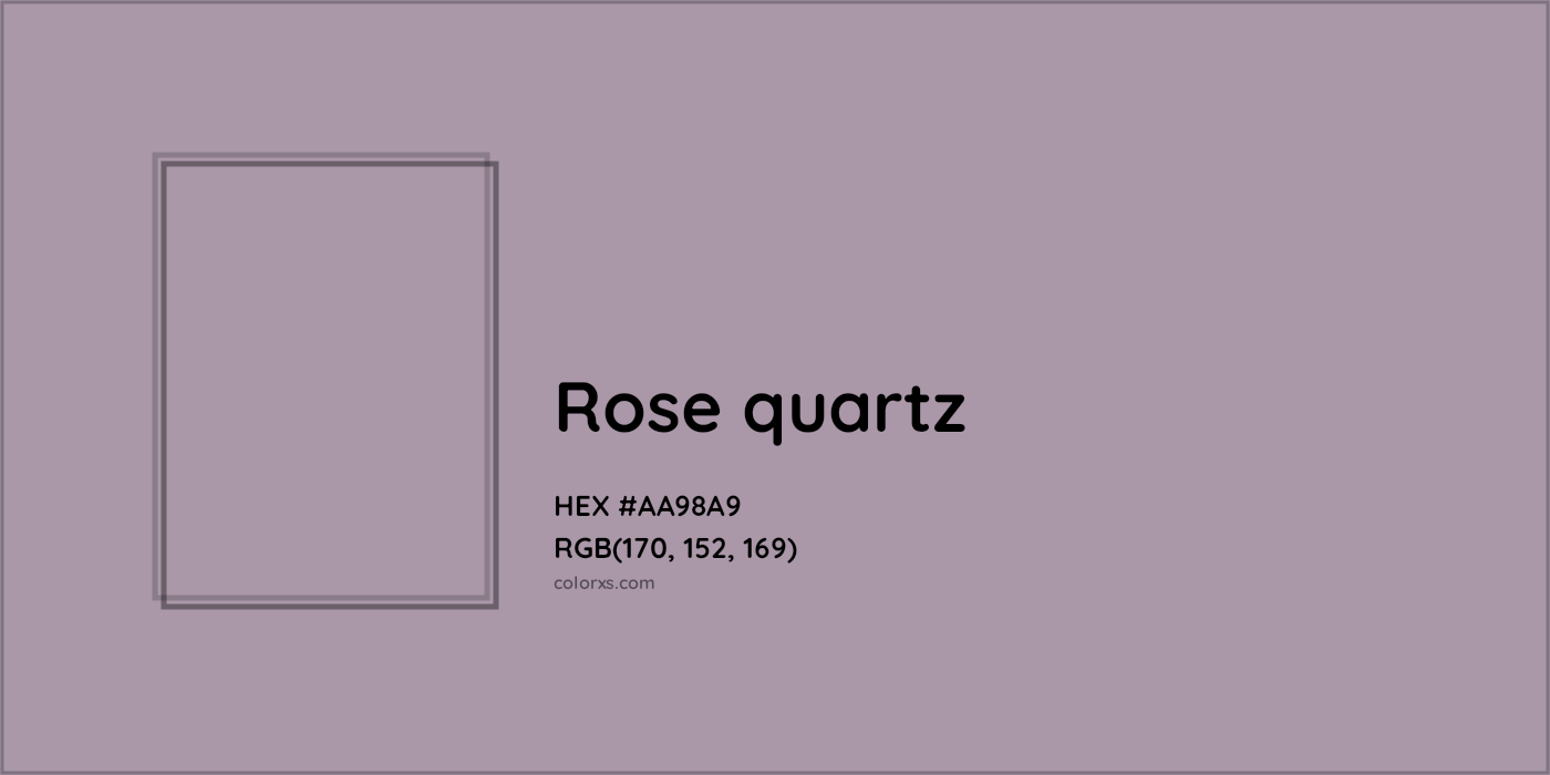 HEX #AA98A9 Rose quartz Color - Color Code