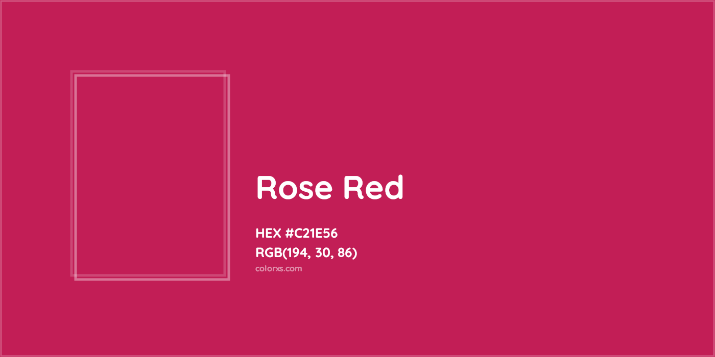 HEX #C21E56 Rose Red Color - Color Code