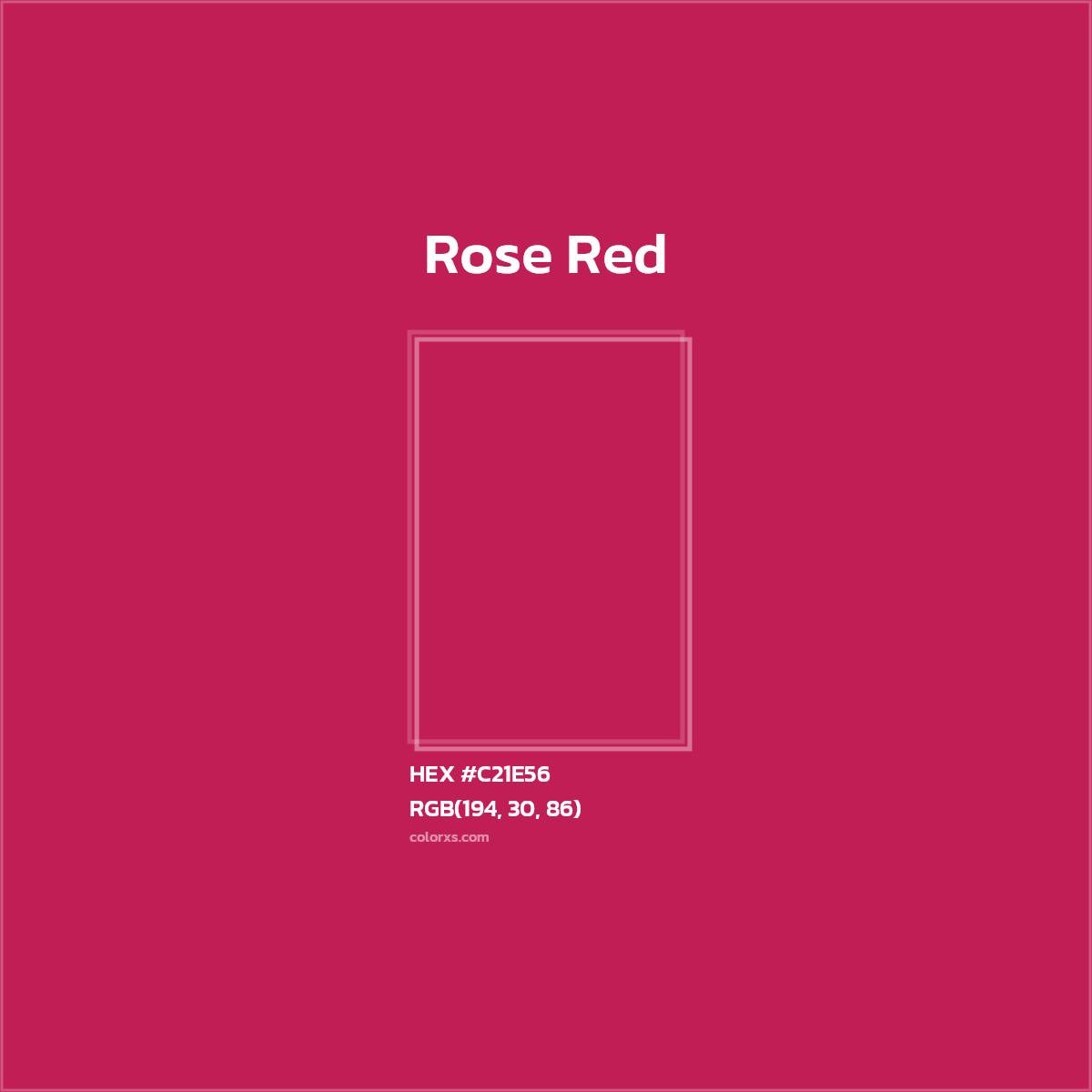 HEX #C21E56 Rose Red Color - Color Code