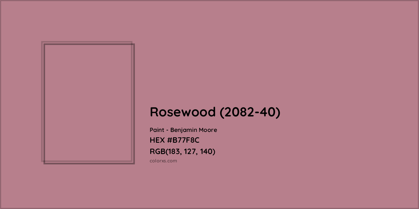 HEX #B77F8C Rosewood (2082-40) Paint Benjamin Moore - Color Code
