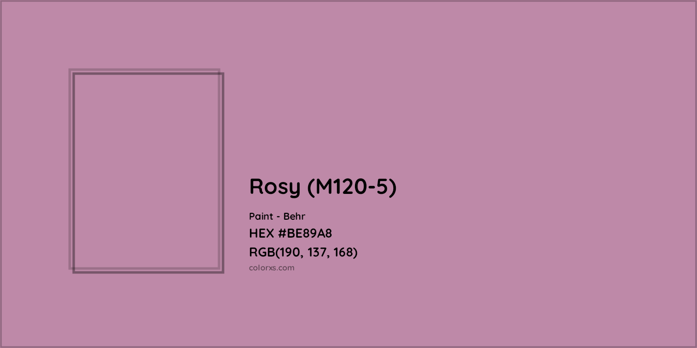 HEX #BE89A8 Rosy (M120-5) Paint Behr - Color Code