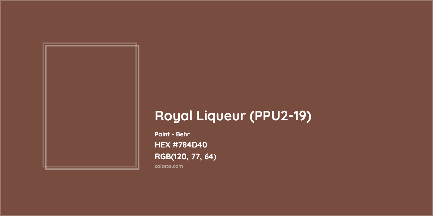 HEX #784D40 Royal Liqueur (PPU2-19) Paint Behr - Color Code