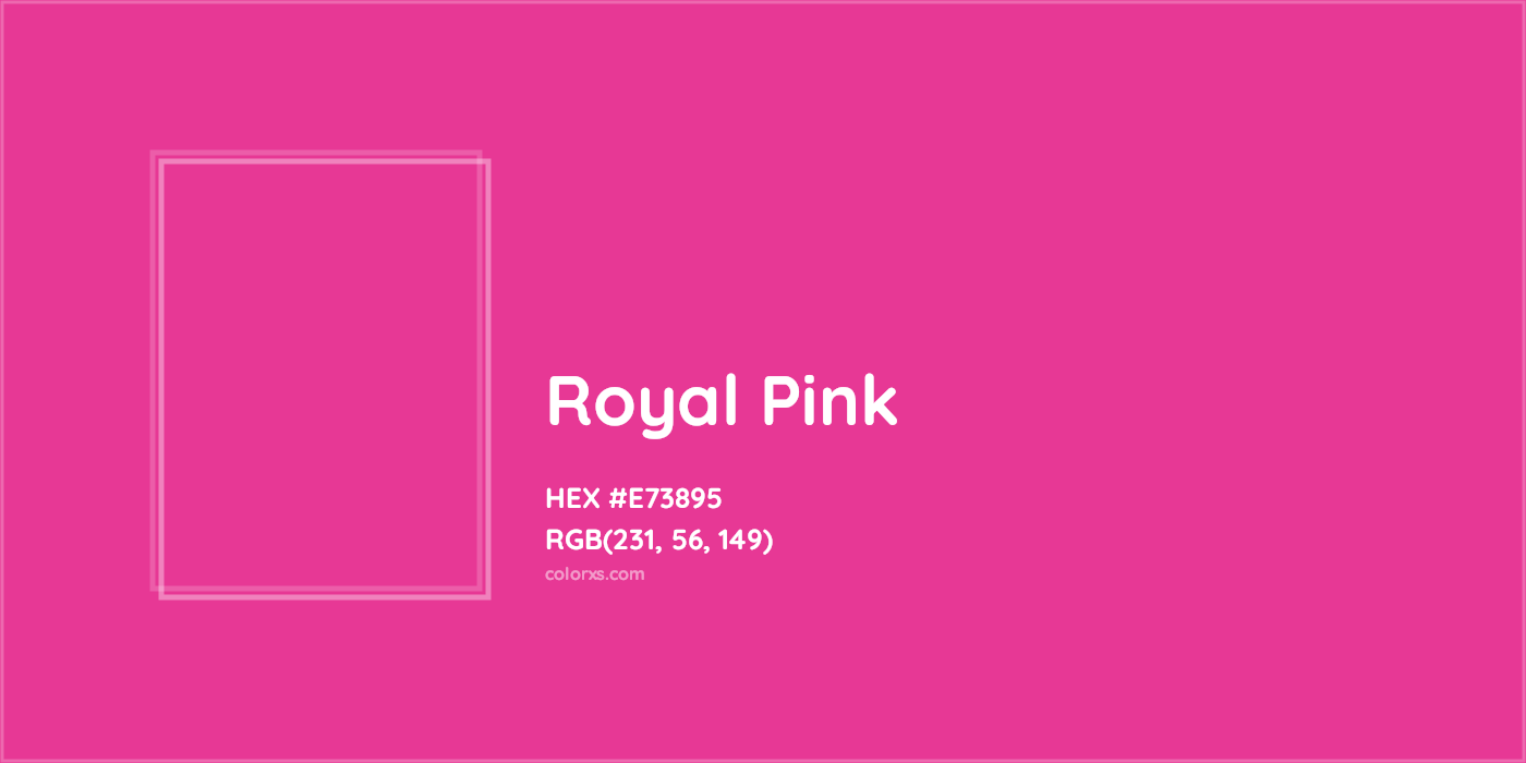 HEX #E73895 Royal Pink Color - Color Code