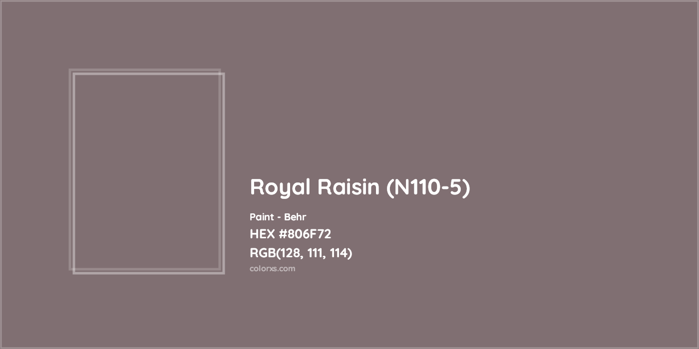 HEX #806F72 Royal Raisin (N110-5) Paint Behr - Color Code