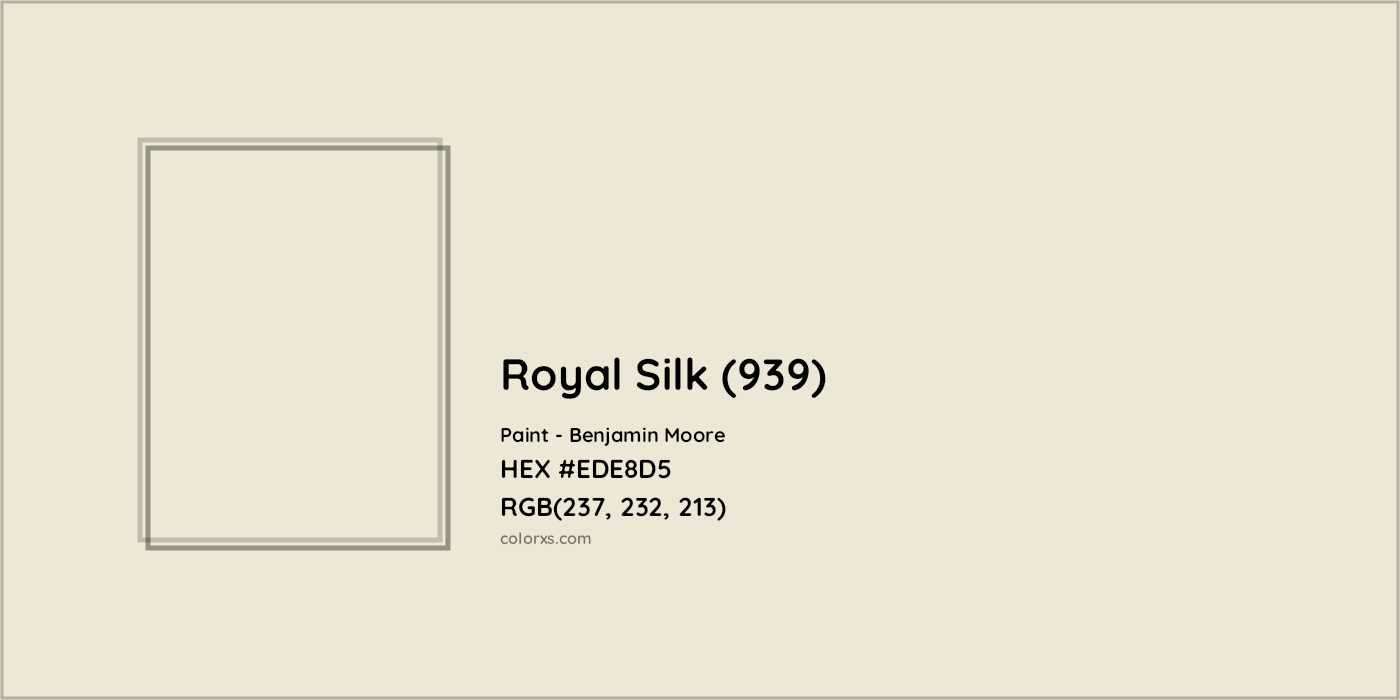 HEX #EDE8D5 Royal Silk (939) Paint Benjamin Moore - Color Code