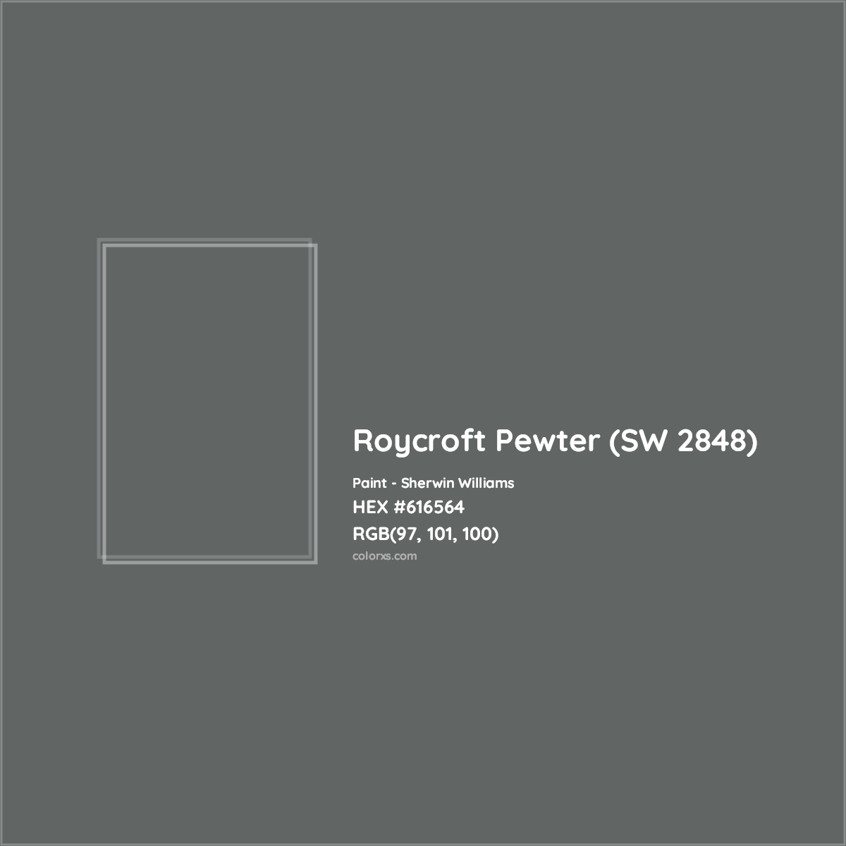 HEX #616564 Roycroft Pewter (SW 2848) Paint Sherwin Williams - Color Code