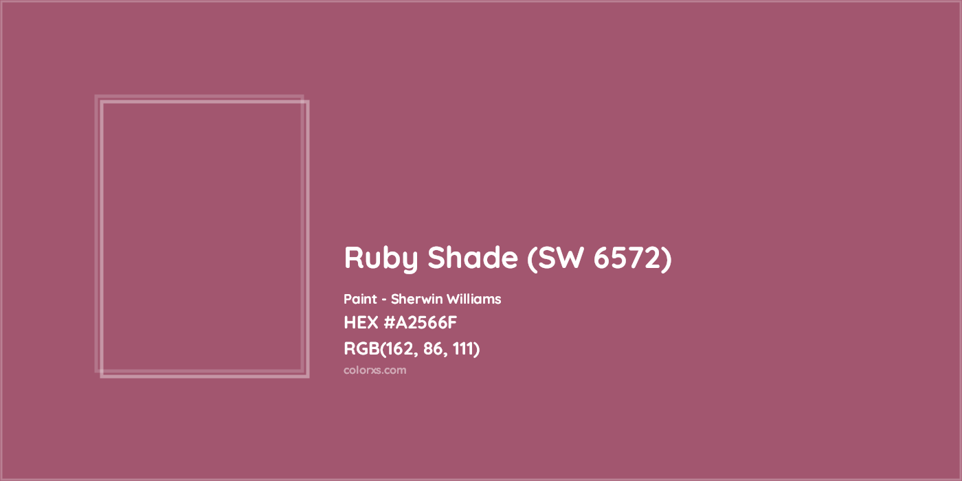 HEX #A2566F Ruby Shade (SW 6572) Paint Sherwin Williams - Color Code