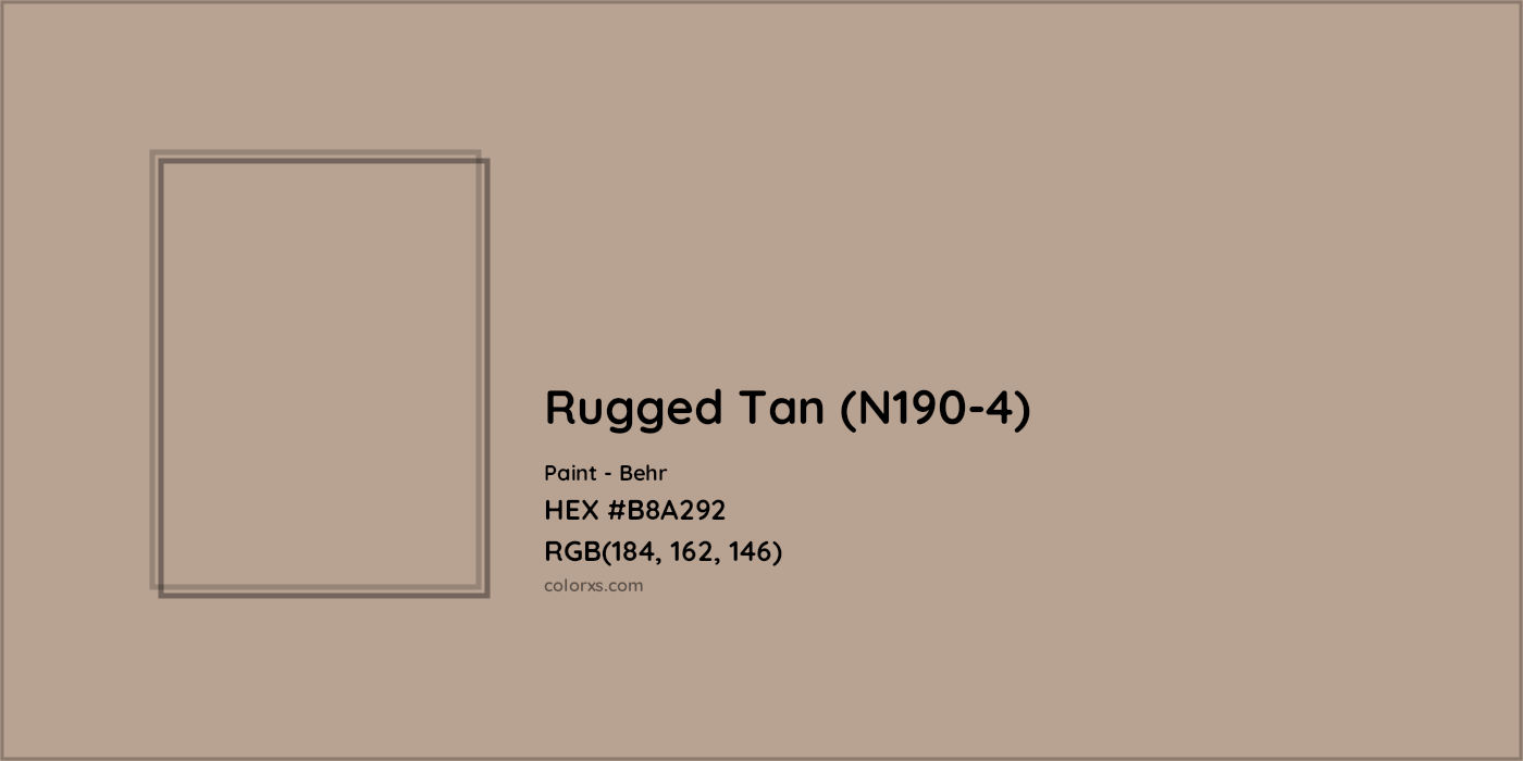 HEX #B8A292 Rugged Tan (N190-4) Paint Behr - Color Code
