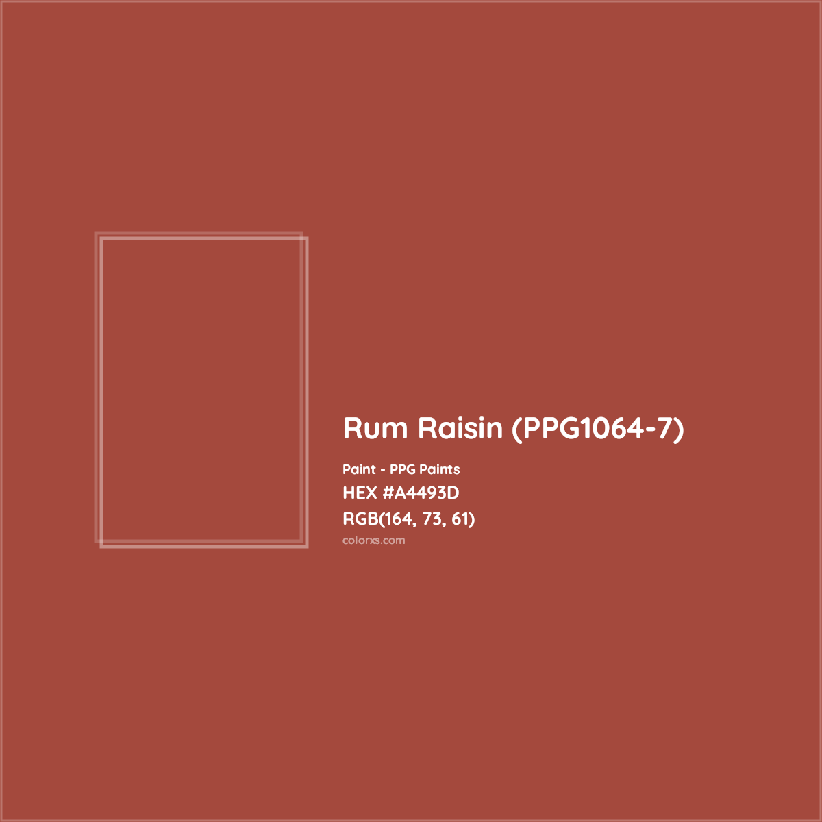 HEX #A4493D Rum Raisin (PPG1064-7) Paint PPG Paints - Color Code