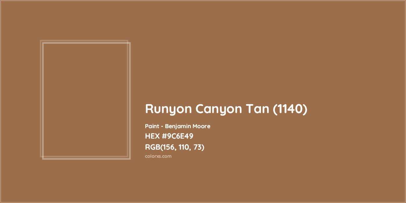 HEX #9C6E49 Runyon Canyon Tan (1140) Paint Benjamin Moore - Color Code