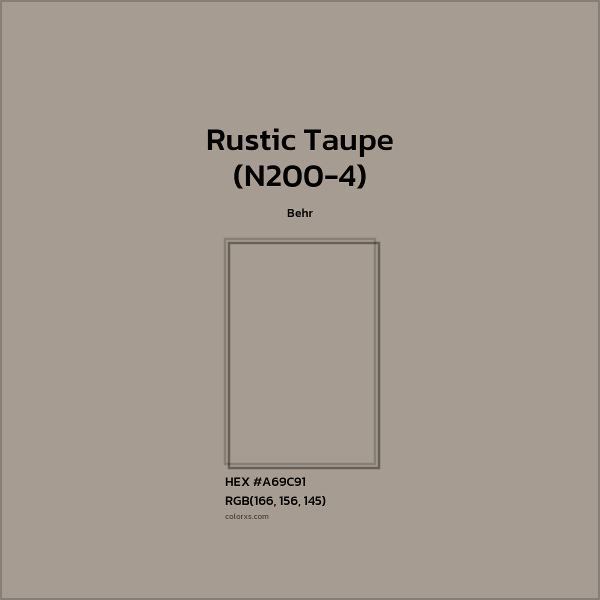 HEX #A69C91 Rustic Taupe (N200-4) Paint Behr - Color Code