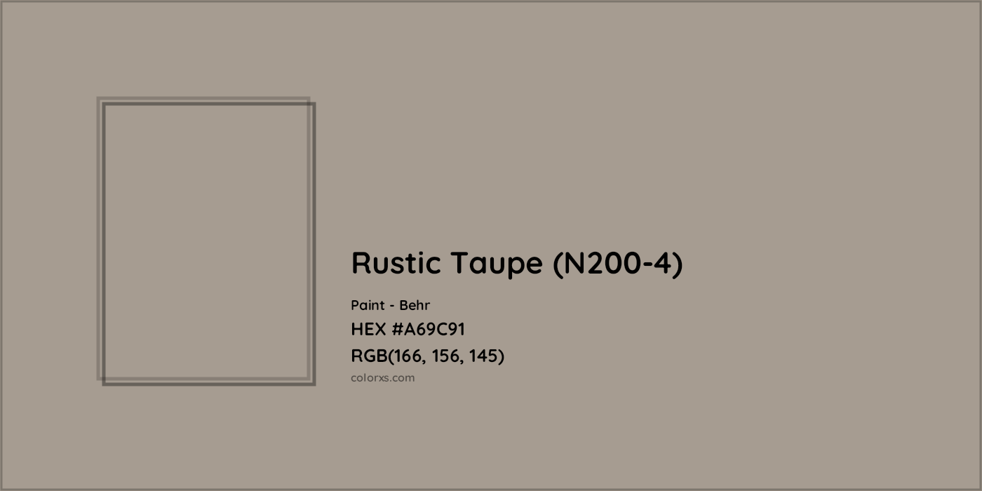 HEX #A69C91 Rustic Taupe (N200-4) Paint Behr - Color Code
