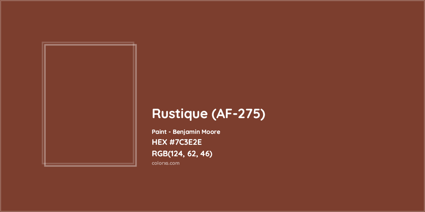 HEX #7C3E2E Rustique (AF-275) Paint Benjamin Moore - Color Code