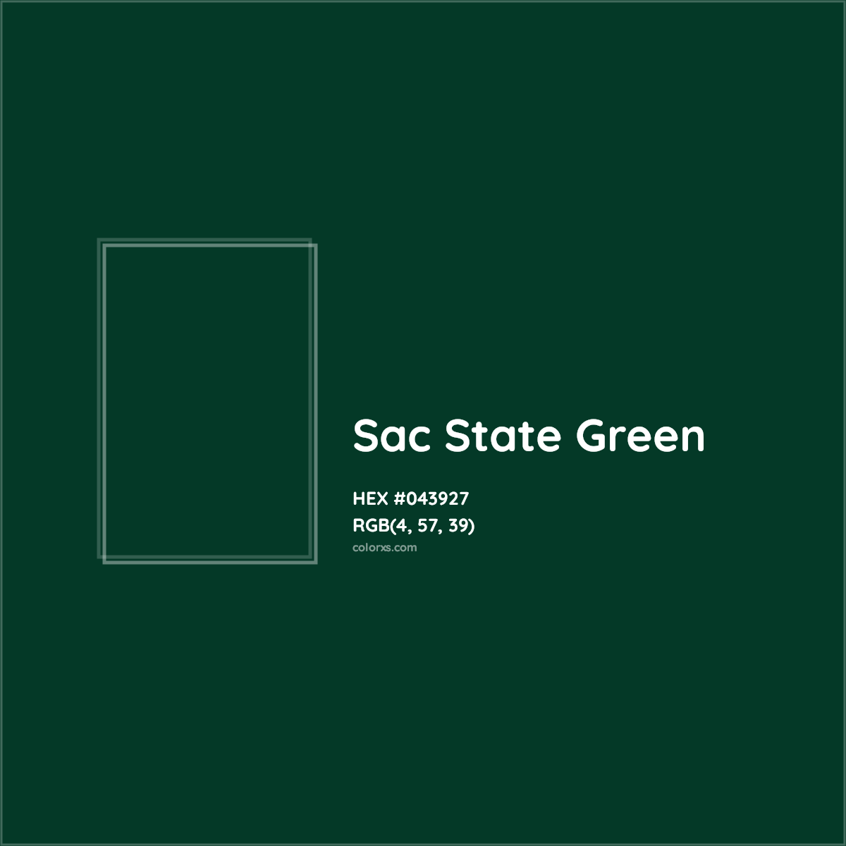 HEX #043927 Sac State Green Other School - Color Code