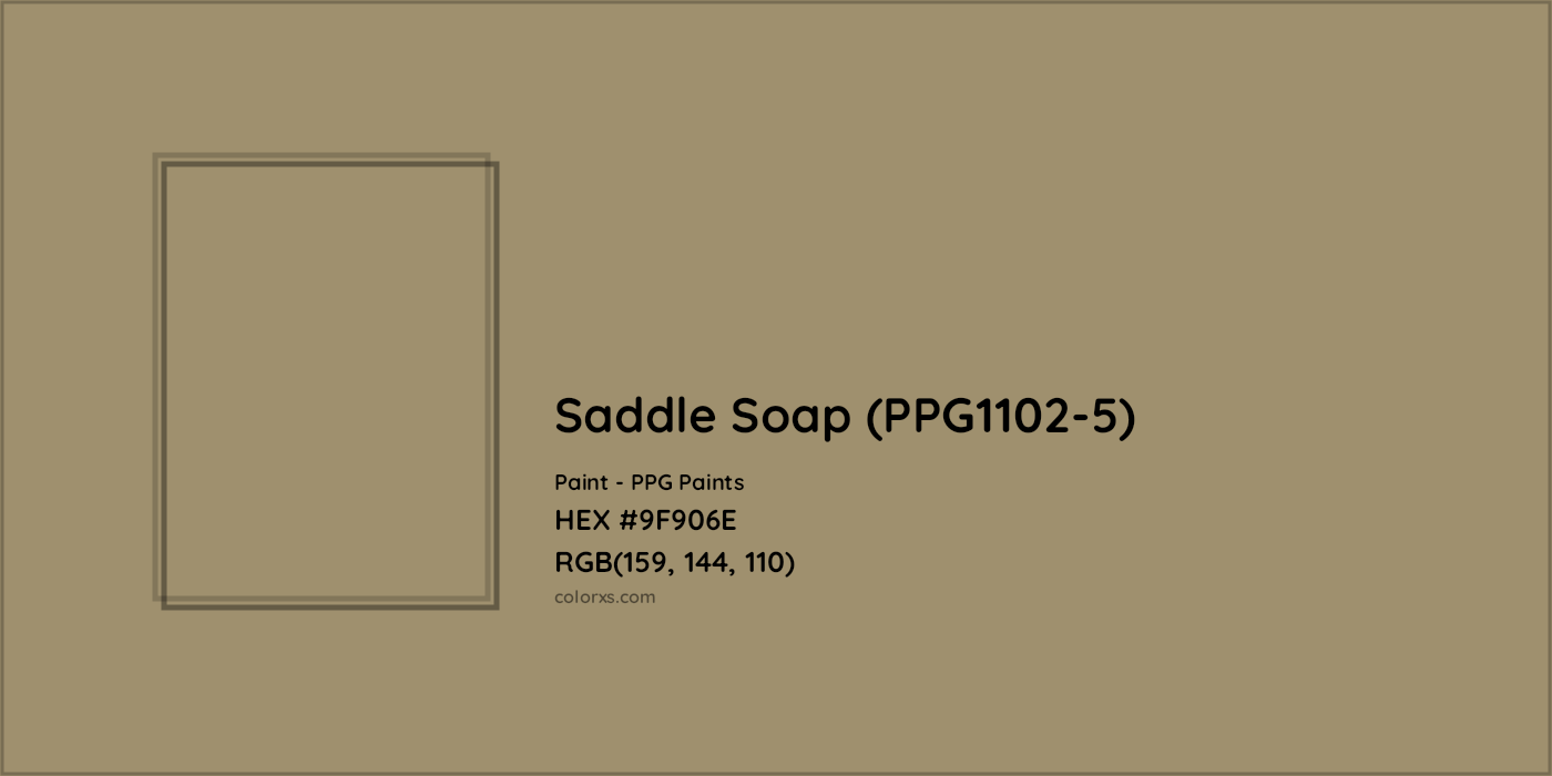 HEX #9F906E Saddle Soap (PPG1102-5) Paint PPG Paints - Color Code