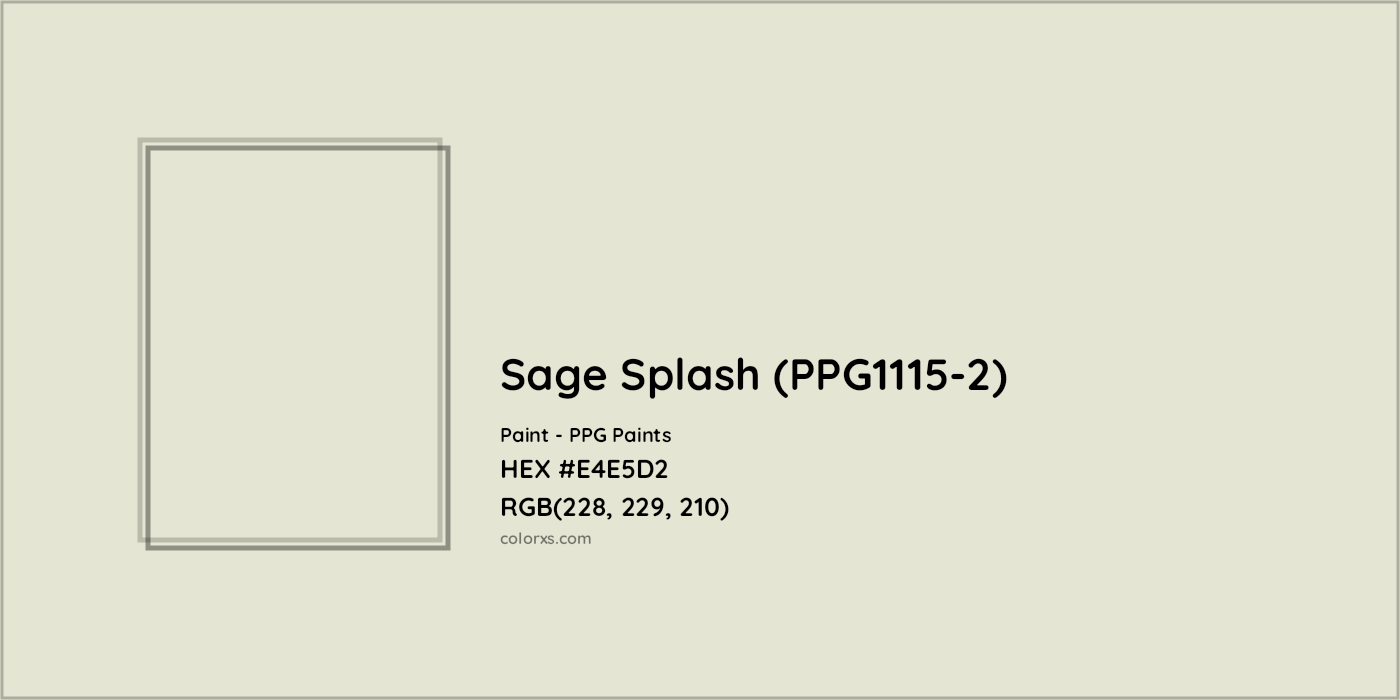 HEX #E4E5D2 Sage Splash (PPG1115-2) Paint PPG Paints - Color Code