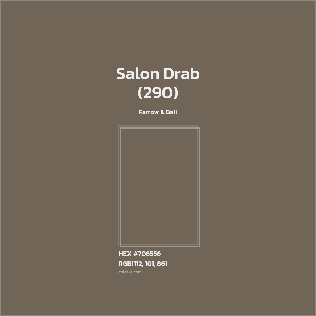 HEX #706556 Salon Drab (290) Paint Farrow & Ball - Color Code