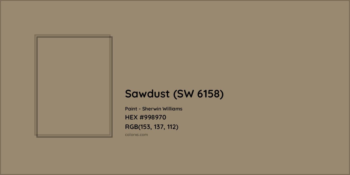 HEX #998970 Sawdust (SW 6158) Paint Sherwin Williams - Color Code