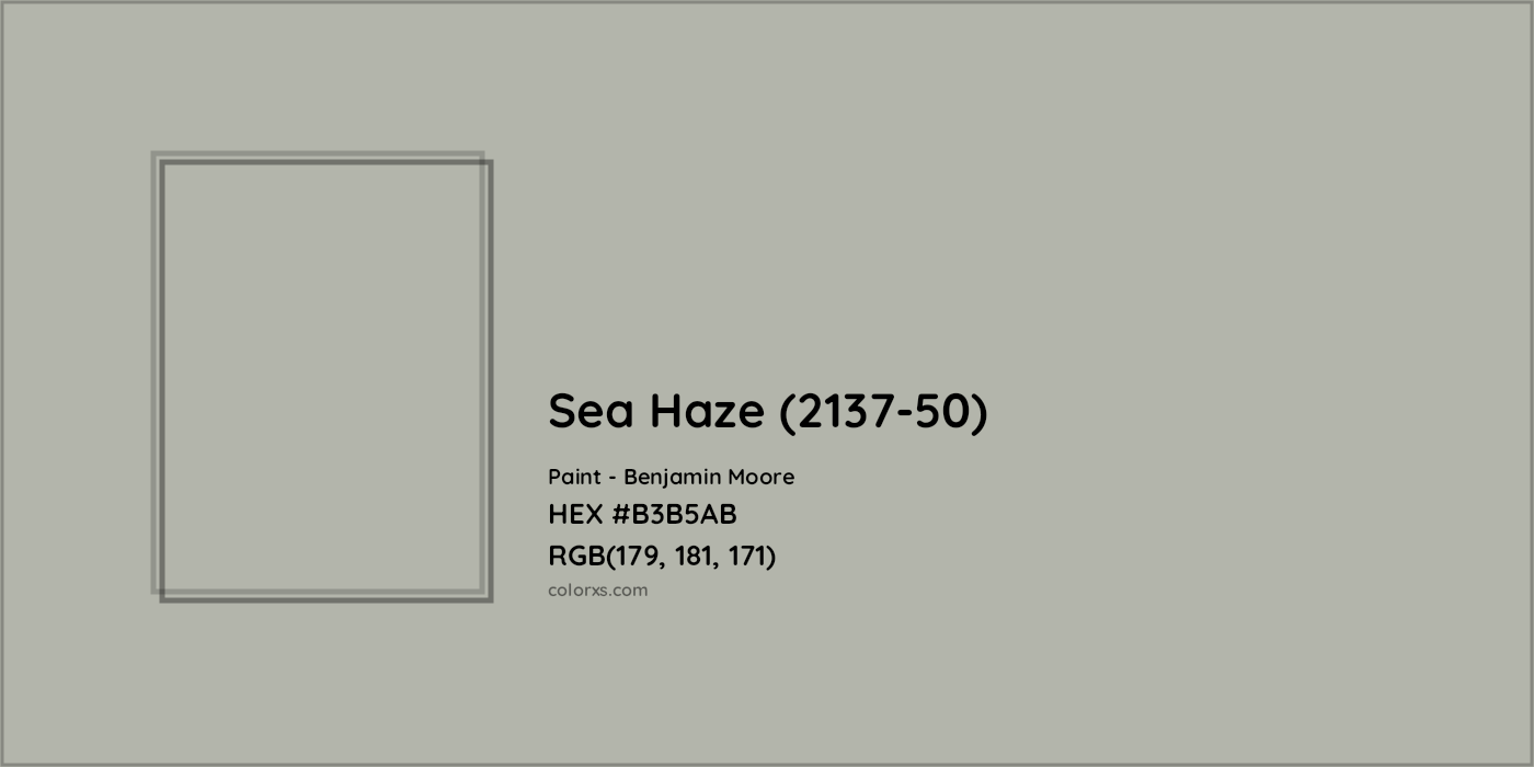 HEX #B3B5AB Sea Haze (2137-50) Paint Benjamin Moore - Color Code