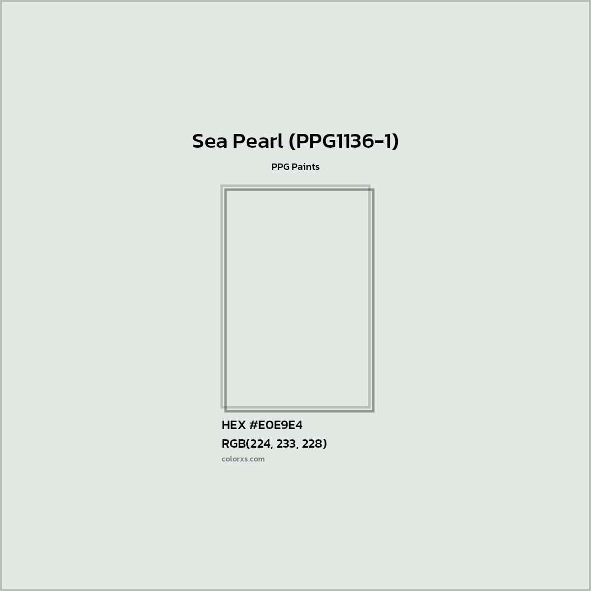 HEX #E0E9E4 Sea Pearl (PPG1136-1) Paint PPG Paints - Color Code