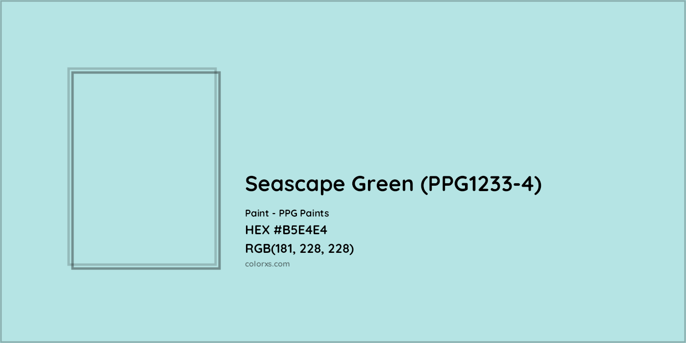 HEX #B5E4E4 Seascape Green (PPG1233-4) Paint PPG Paints - Color Code