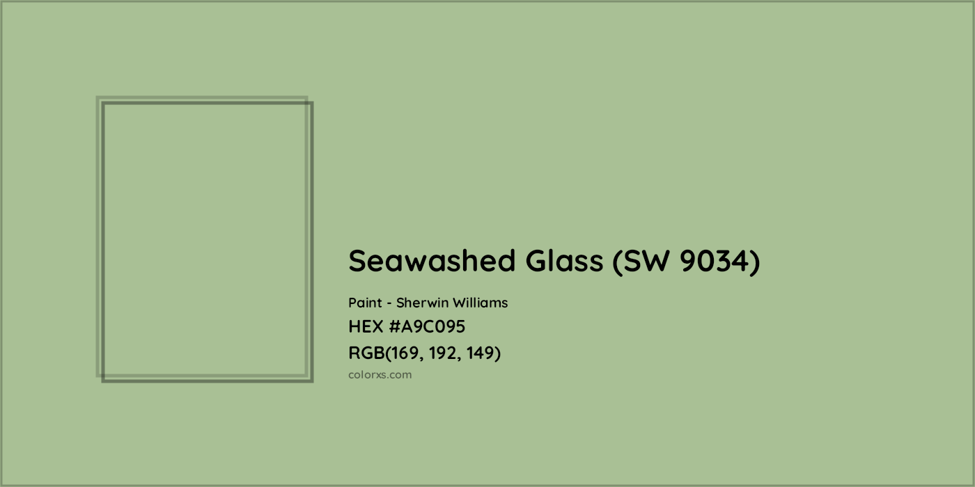 HEX #A9C095 Seawashed Glass (SW 9034) Paint Sherwin Williams - Color Code
