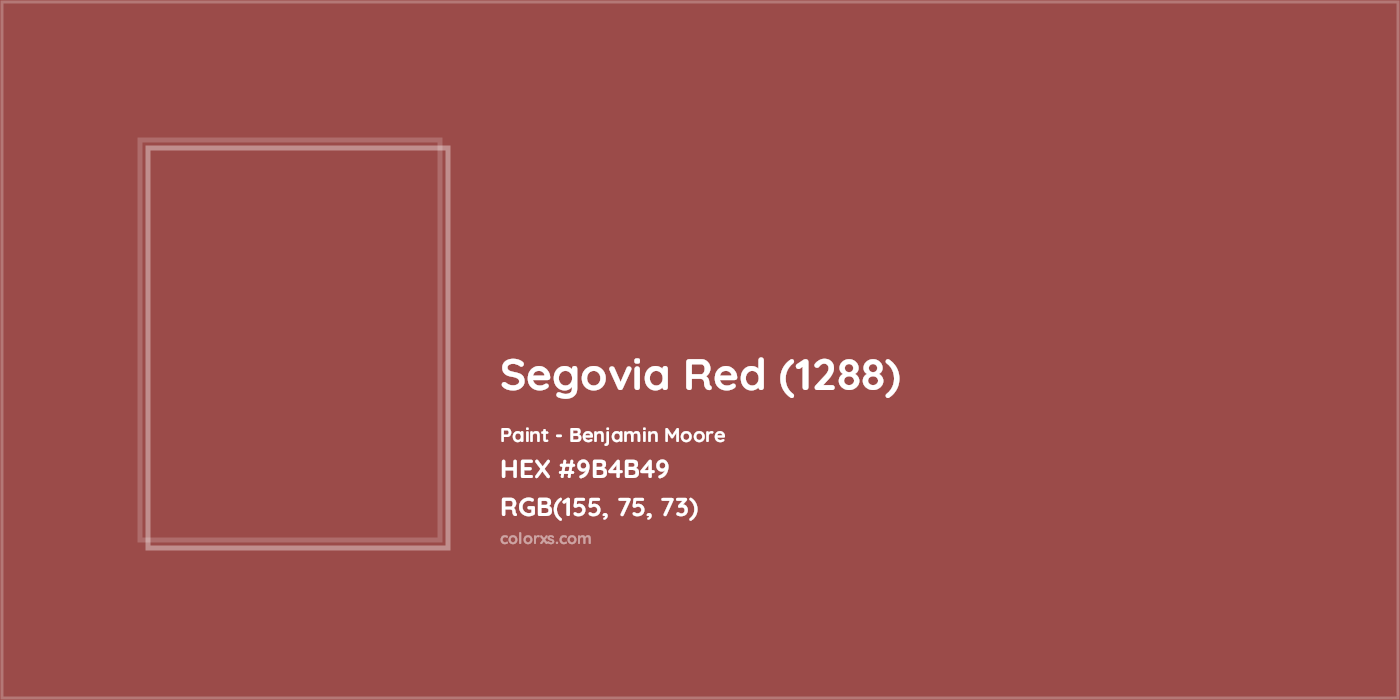 HEX #9B4B49 Segovia Red (1288) Paint Benjamin Moore - Color Code