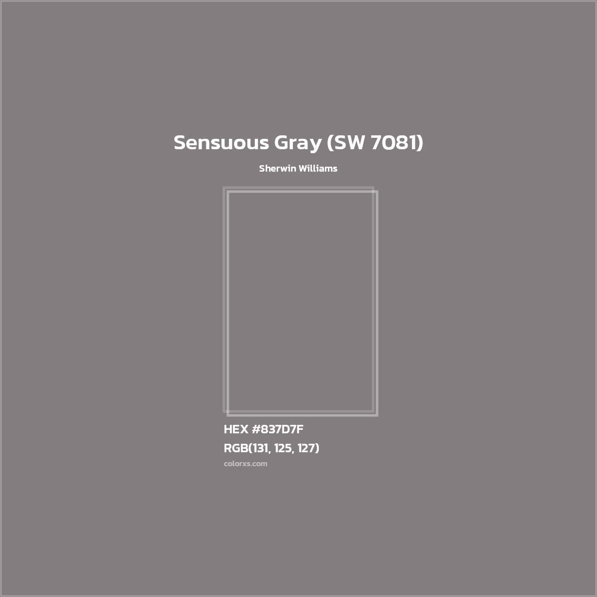 HEX #837D7F Sensuous Gray (SW 7081) Paint Sherwin Williams - Color Code