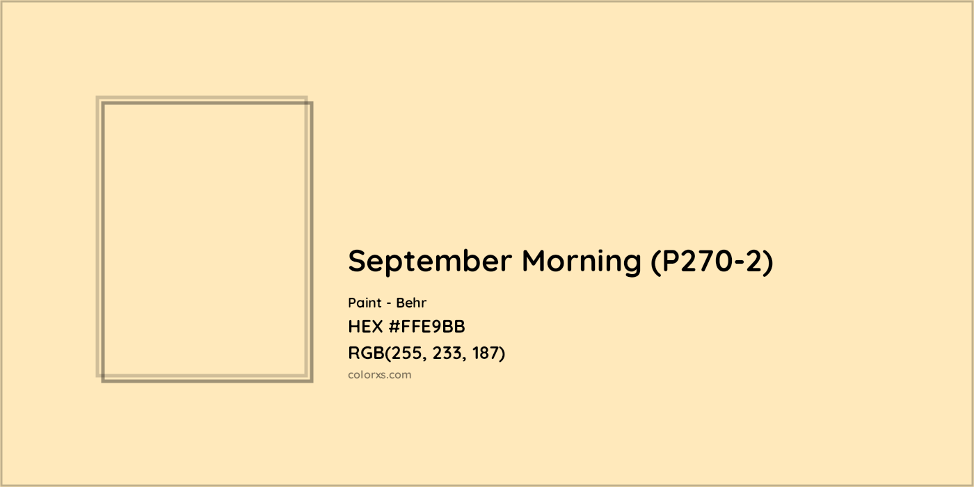 HEX #FFE9BB September Morning (P270-2) Paint Behr - Color Code