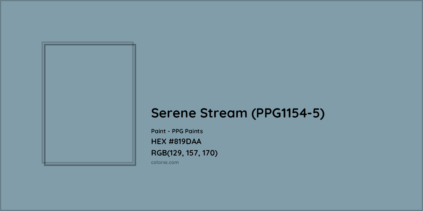 HEX #819DAA Serene Stream (PPG1154-5) Paint PPG Paints - Color Code