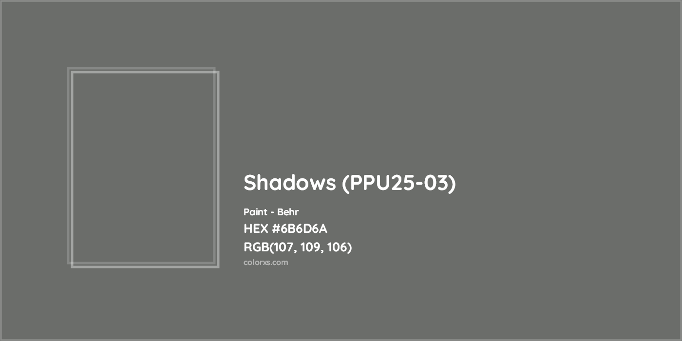 HEX #6B6D6A Shadows (PPU25-03) Paint Behr - Color Code