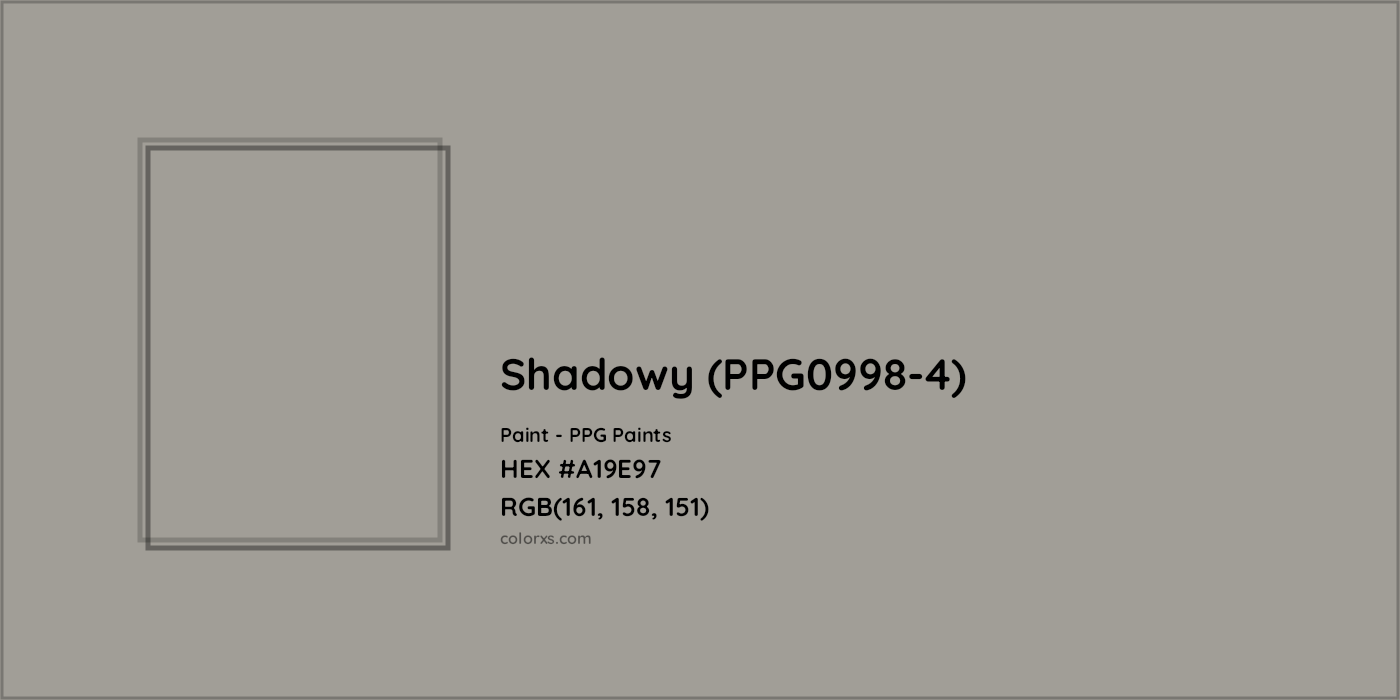 HEX #A19E97 Shadowy (PPG0998-4) Paint PPG Paints - Color Code
